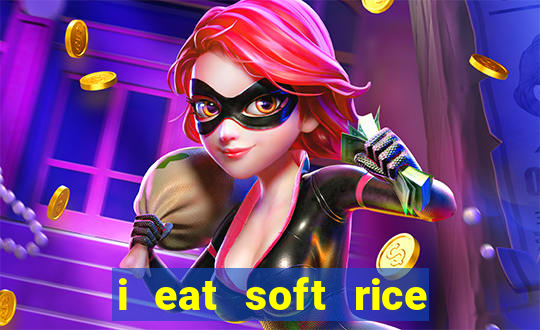 i eat soft rice in another world manga pt br